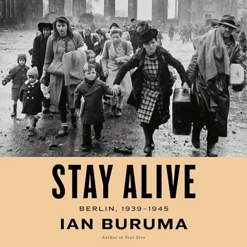 Stay Alive By Ian Buruma